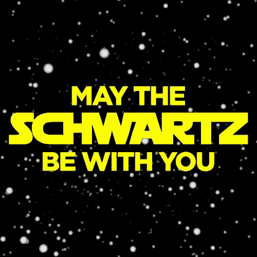 May-the-Schwartz-be-with-you.gif
